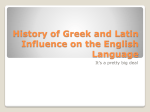 History of Greek and Latin Influence on the English Langauge