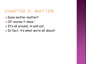 CHAPTER 2: MATTER