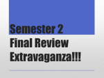 Semester 2 Final Review Extravaganza!!!