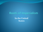 Roots of Imperialism In the United States