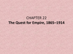 CHAPTER 22 The Quest for Empire, 1865*1914