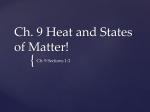 Ch. 9 Heat and States of Matter!