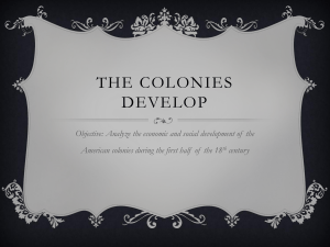 The colonies develop