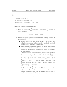 Solutions to In-Class Work Let f(x) = cos(x) − sin(x) g(x)=4ex − 3 cos