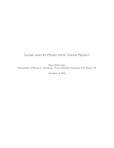 Lecture notes for Physics 10154: General Physics I