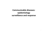 Communicable diseases: epidemiology surveillance and response