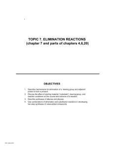 TOPIC 7. ELIMINATION REACTIONS (chapter 7 and parts of