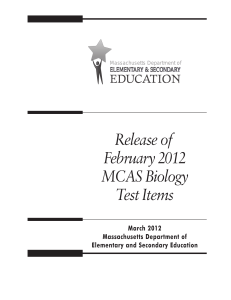 MCAS Release of February 2012 Biology Test Items