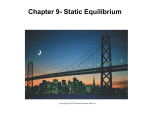Chapter 9- Static Equilibrium