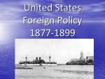 United States Foreign Policy 1877-1899