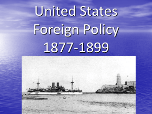 United States Foreign Policy 1877-1899