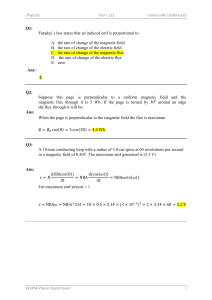 A. the rate of change of the magnetic field B. the rate of