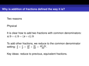 Why is addition of fractions defined the way it is? Two reasons