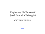 Exploring N-Choose-K (and Pascal`s Triangle)