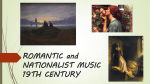 ROMANTIC MUSIC. 19TH CENTURY