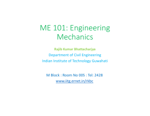 ME 101: Engineering Mechanics