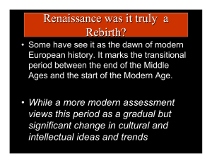 Renaissance was it truly a Rebirth?