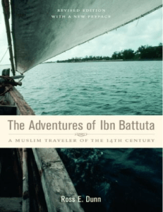 The Adventures of Ibn Battuta A Muslim Traveler of
