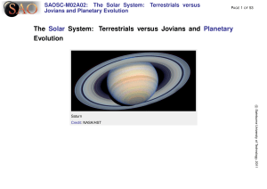 The Solar System: Terrestrials versus Jovians and Planetary Evolution