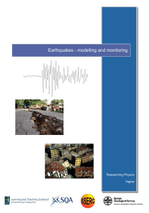 Earthquakes - modelling and monitoring