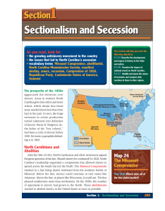 Sectionalism and Secession Sectionalism and Secession