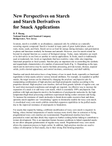 New perspectives on starch and starch derivatives for snack