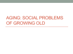 Aging: Social Problems of Growing Old