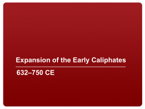 Expansion of the Early Caliphates 632–750 CE