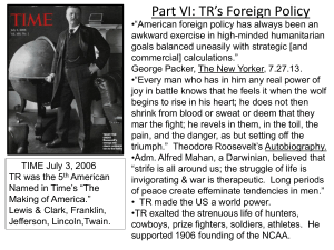 Part VI: TR`s Foreign Policy