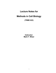Lecture Notes for Methods in Cell Biology