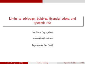 Limits to arbitrage: bubbles, financial crises, and systemic risk