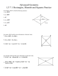 Advanced Geometry LT 7.1 Rectangles, Rhombi and Squares Practice