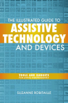 The Illustrated Guide to Assistive Technology and Devices: Tools