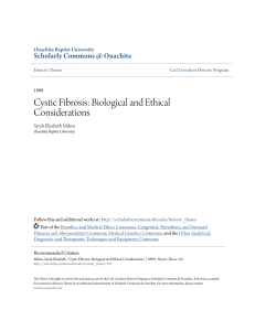Cystic Fibrosis: Biological and Ethical Considerations