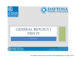 General Bio I Test IV - Daytona State College