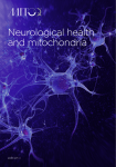 Neurological health and mitochondria
