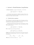1 Lecture 8 - Partial Fractions, Long Division