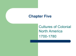 The Culture of Colonial North America, 1700-1780