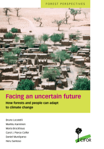 Facing an uncertain future : how forests and people can adapt to