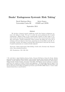 Banks` Endogenous Systemic Risk Taking