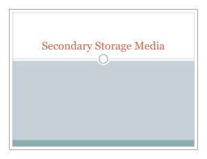 Secondary Storage Media