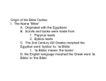 Origin of the Bible Outline I. The Name “Bible” A. Originated with the
