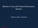 Motion in Two and Three Dimensions: Vectors
