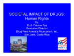 SOCIETAL IMPACT OF DRUGS: Human Rights