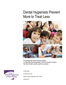 Dental Hygienists Prevent More to Treat Less