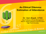 An Ethical Dilemma: Estimation of Attendance
