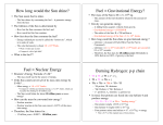 How long would the Sun shine? Fuel = Gravitational Energy? Fuel