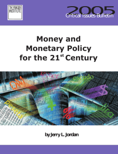 Money and Monetary Policy for the 21st Century