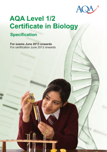 AQA Level 1/2 Certificate in Biology Specification Specification