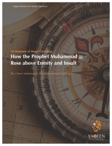 How the Prophet Muhammad ﷺ Rose above Enmity and Insult